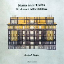 Portada del libro: Di Gaddo, Beata. 2001. Roma anni Trenta: gli elementi dell'architettura. Roma: Officina.